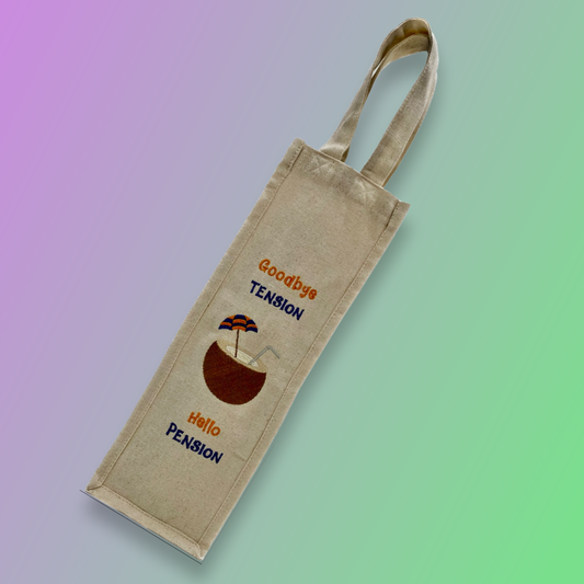 Wine Bag - Goodbye Tension Hello Pension