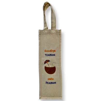 Wine Bag - Goodbye Tension Hello Pension