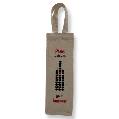 Wine Bag - Pairs Well with Your Birthday