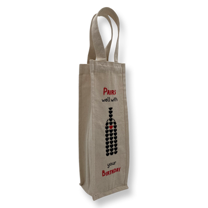 Wine Bag - Pairs Well with Your Birthday